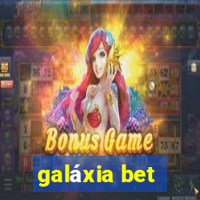 galáxia bet